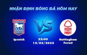 ipswich nottingham forest 15 03 ngoai hang anh