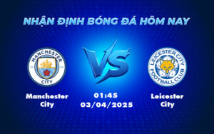 manchester city leicester city 03 04 ngoai hang anh