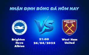 brighton hove albion west ham united 26 04 ngoai hang anh