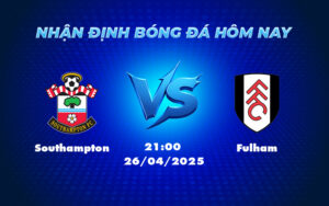 southampton fulham 26 04 ngoai hang anh
