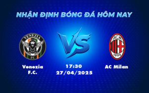 venezia fc ac milan 27 04 seria a
