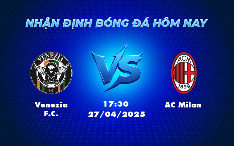 venezia fc ac milan 27 04 seria a